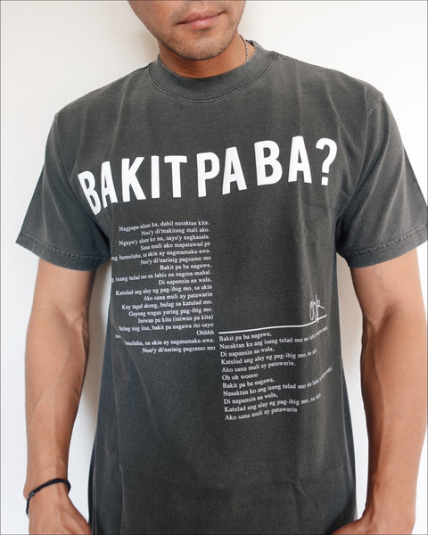 Bakit Pa Ba Graphic Tee (Dark Grey)