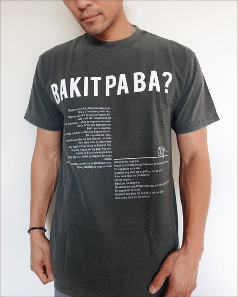 Bakit Pa Ba Graphic Tee (Dark Grey)
