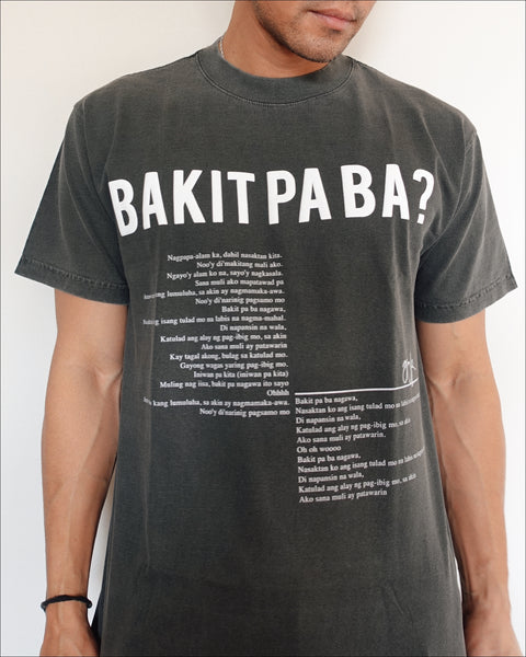 Bakit Pa Ba Graphic Tee (Dark Grey)
